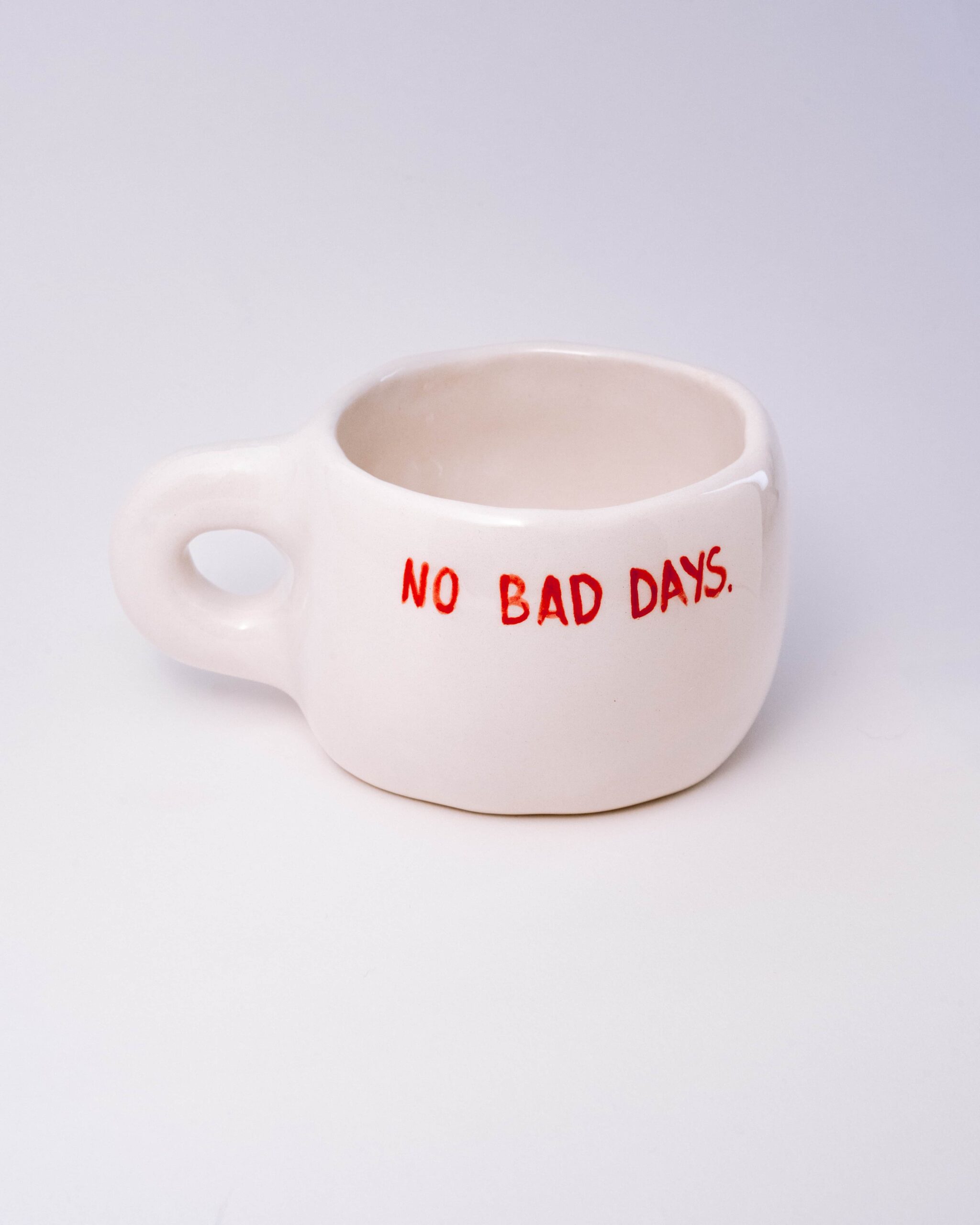 Rankų darbo keramikinis puodelis - no bad days.